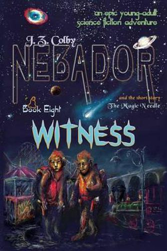 Cover image for NEBADOR Book Eight: Witness: (Global Edition)