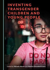 Cover image for Inventing Transgender Children and Young People