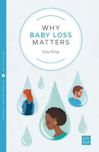 Cover image for Why Baby Loss Matters