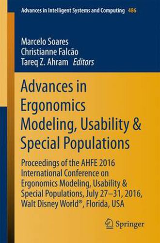 Cover image for Advances in Ergonomics Modeling, Usability & Special Populations: Proceedings of the AHFE 2016 International Conference on Ergonomics Modeling, Usability & Special Populations, July 27-31, 2016, Walt Disney World (R), Florida, USA