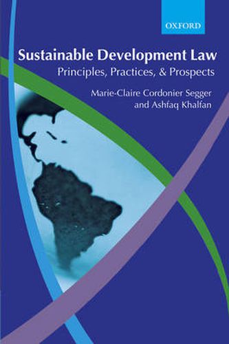 Cover image for Sustainable Development Law: Principles, Practices, and Prospects