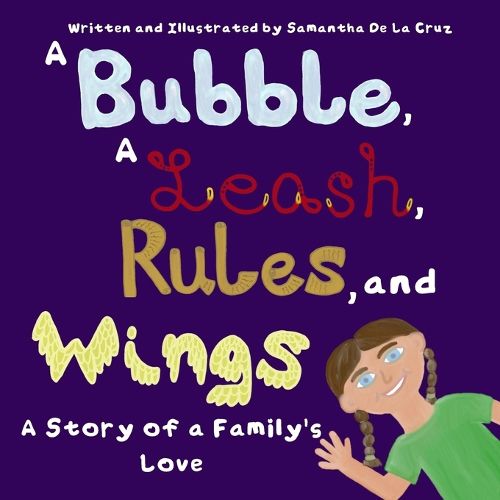 Cover image for A Bubble, A Leash, Rules and Wings