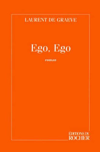 Ego, Ego: Roman