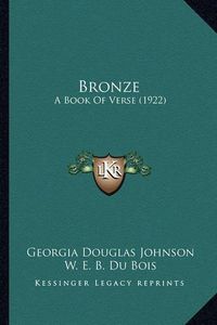 Cover image for Bronze: A Book of Verse (1922)