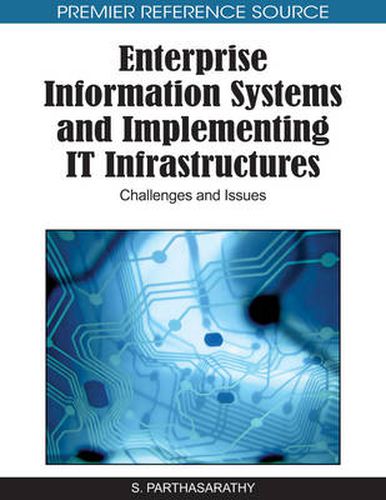 Cover image for Enterprise Information Systems and Implementing IT Infrastructures: Challenges and Issues