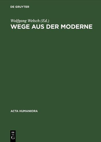 Cover image for Wege Aus Der Moderne Schluesseltexte Der Postmoderne-Diskussion