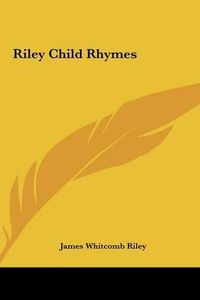 Cover image for Riley Child Rhymes