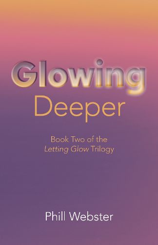 Cover image for Glowing Deeper