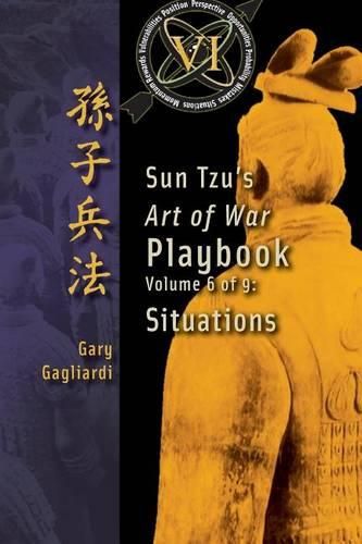 Cover image for Volume 6: Sun Tzu's Art of War Playbook: Situations