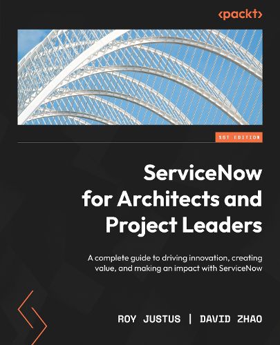 Cover image for ServiceNow for Architects and Project Leaders