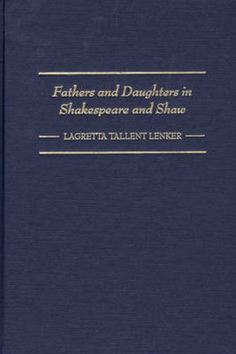 Cover image for Fathers and Daughters in Shakespeare and Shaw