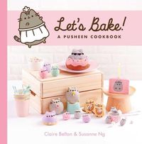 Cover image for Let's Bake!: A Pusheen Cookbook