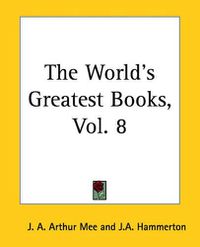 Cover image for The World's Greatest Books, Vol. 8