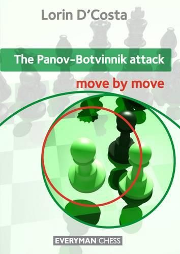 Cover image for The Panov-Botvinnik Attack: Move by Move