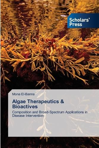 Cover image for Algae Therapeutics & Bioactives