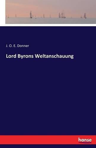 Cover image for Lord Byrons Weltanschauung