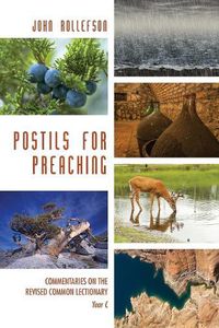 Cover image for Postils for Preaching: Commentaries on the Revised Lectionary, Year C