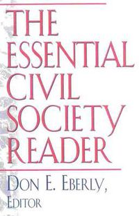 Cover image for The Essential Civil Society Reader: The Classic Essays