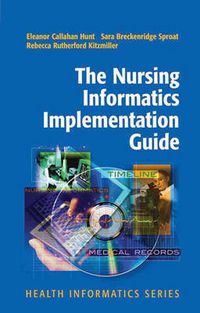 Cover image for The Nursing Informatics Implementation Guide