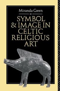 Cover image for Symbol and Image in Celtic Religious Art