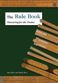 Cover image for The Rule Book: Measuring for the Trades