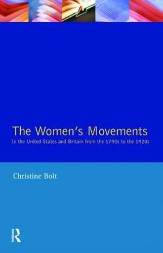 Cover image for The Women's Movements in the United States and Britain from the 1790s to the 1920s