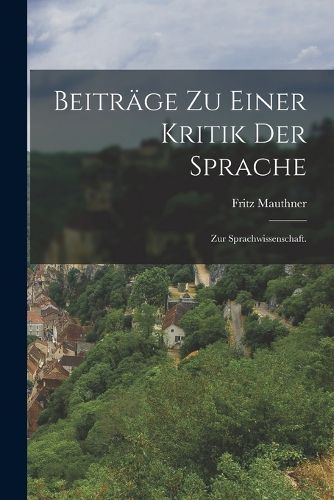 Cover image for Beitraege zu einer Kritik der Sprache