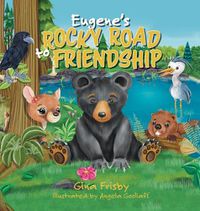 Cover image for Eugene's Rocky Road to Friendship