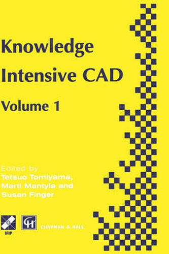 Cover image for Knowledge Intensive CAD: Volume 1