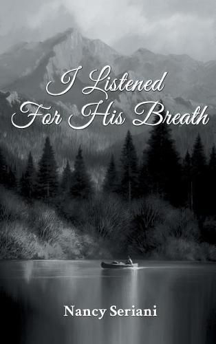 Cover image for I Listened For His Breath