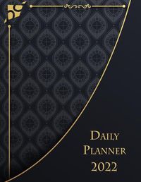 Cover image for Daily Planner 2022: Large Size 8.5 x 11 Weekly Planner 365 Days Appointment Planner 2022 Agenda