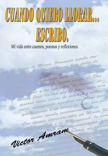 Cover image for Cuando Quiero Llorar...Escribo.
