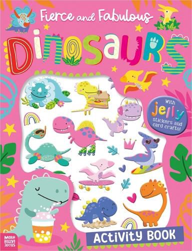 Cover image for Fierce and Fabulous Dinosaurs Activity Book