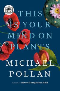 Cover image for This Is Your Mind on Plants