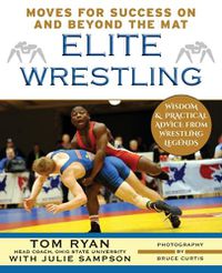 Cover image for Elite Wrestling: Your Moves for Success On and Beyond the Mat