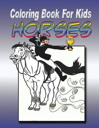 Cover image for Coloring Book for Kids: Horse: Kids Coloring Book