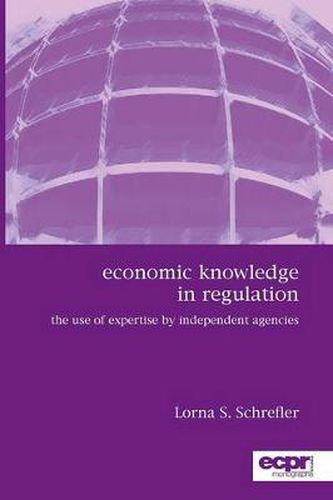 Cover image for Economic Knowledge in Regulation: The Use of Expertise by Independent Agencies