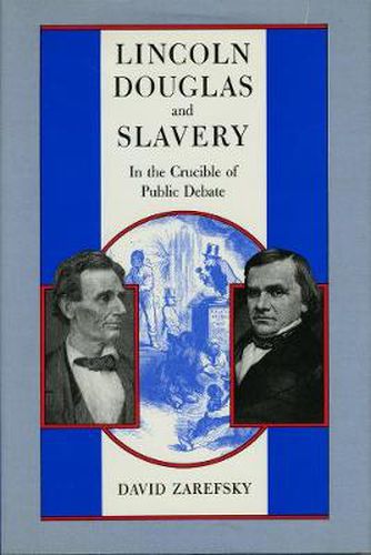 Cover image for Lincoln, Douglas and Slavery