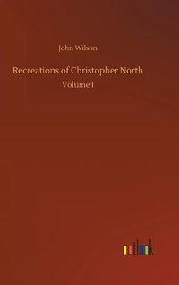 Cover image for Recreations of Christopher North