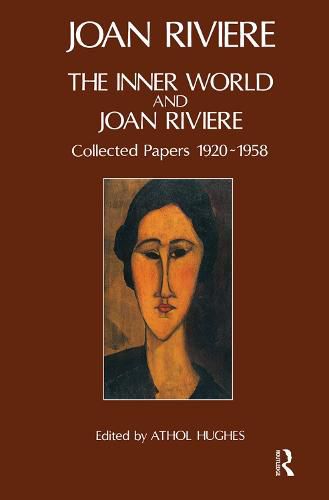 Cover image for The Inner World and Joan Riviere: Collected Papers: 1920-1958