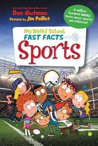 Cover image for My Weird School Fast Facts: Sports