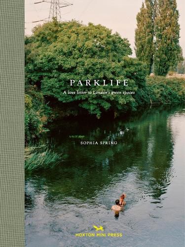 Cover image for Parklife: A love letter to London's green spaces