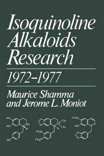 Cover image for Isoquinoline Alkaloids Research 1972-1977