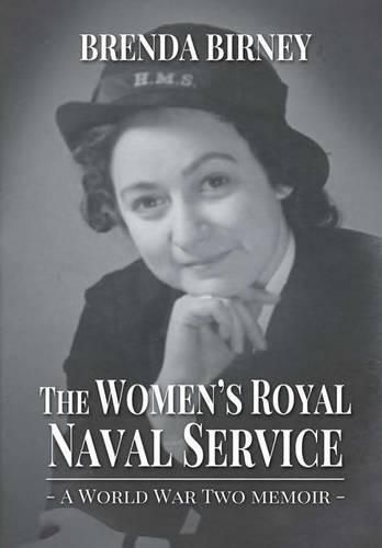 Cover image for The Women's Royal Naval Service: a World War Two Memoir (Hardback)