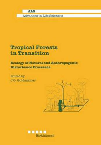 Cover image for Tropical Forests in Transition: Ecology of Natural and Anthropogenic Disturbance Processes