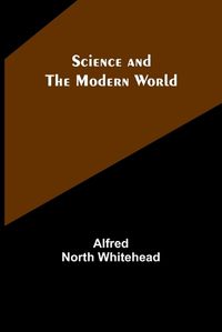 Cover image for Science and the modern world