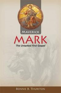 Cover image for Maverick Mark: The Untamed First Gospel