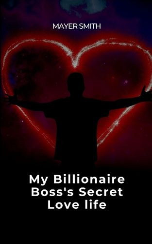 Cover image for My Billionaire Boss's Secret Love life