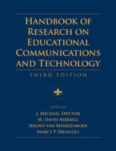 Handbook of Research on Educational Communications and Technology: Third Edition