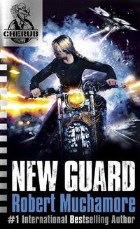 Cover image for CHERUB: New Guard: Book 17